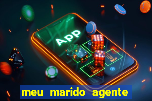 meu marido agente secreto download